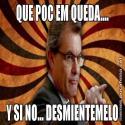 QUE POC EM QUEDA.... Y SI NO... DESMIENTEMELO