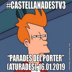 #CASTELLANADESTV3 “PARADES DEL PORTER” (ATURADES), 16.01.2019
