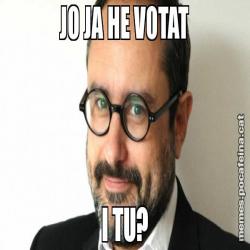 JO JA HE VOTAT I TU?