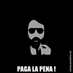 PAGA LA PENA !