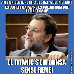 AMB UN DEUTE PUBLIC DEL 163 % DEL PIB TANT ÉS QUE ELS CATALANS ES QUEDIN COM QUE FOTIN EL CAMP EL TITÀNIC S'ENFORNSA SENSE REMEI