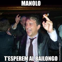 MANOLO T'ESPEREM AL BAILONGO
