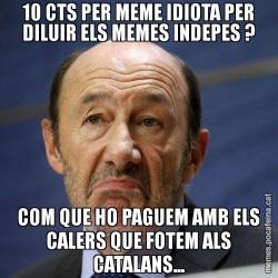 10 CTS PER MEME IDIOTA PER DILUIR ELS MEMES INDEPES ? COM QUE HO PAGUEM AMB ELS CALERS QUE FOTEM ALS CATALANS...
