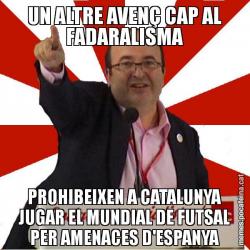 UN ALTRE AVENÇ CAP AL FADARALISMA PROHIBEIXEN A CATALUNYA JUGAR EL MUNDIAL DE FUTSAL PER AMENACES D'ESPANYA