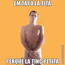 EM TAPO LA TITA PERQUÈ LA TINC PETITA
