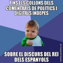 FINS ELS COLLONS DELS COMENTARIS DE POLÍTICS I DIGITALS INDEPES SOBRE EL DISCURS DEL REI DELS ESPANYOLS