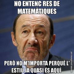NO ENTENC RES DE MATEMÀTIQUES PERÒ NO M'IMPORTA PERQUÈ L' ESTIU JA QUASI ÉS AQUÍ