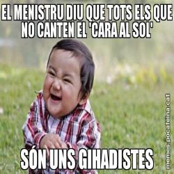 EL MENISTRU DIU QUE TOTS ELS QUE NO CANTEN EL 'CARA AL SOL' SÓN UNS GIHADISTES