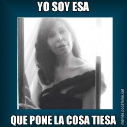 YO SOY ESA QUE PONE LA COSA TIESA