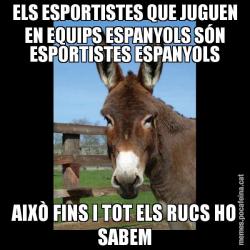 ELS ESPORTISTES QUE JUGUEN EN EQUIPS ESPANYOLS SÓN ESPORTISTES ESPANYOLS AIXÒ FINS I TOT ELS RUCS HO SABEM