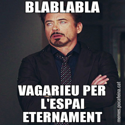 BLABLABLA VAGARIEU PER L'ESPAI ETERNAMENT