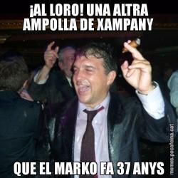 ¡AL LORO! UNA ALTRA AMPOLLA DE XAMPANY QUE EL MARKO FA 37 ANYS