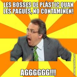 LES BOSSES DE PLÀSTIC QUAN LES PAGUES, NO CONTAMINEN! AGGGGGG!!!