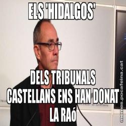 ELS 'HIDALGOS'  DELS TRIBUNALS CASTELLANS ENS HAN DONAT LA RAó
