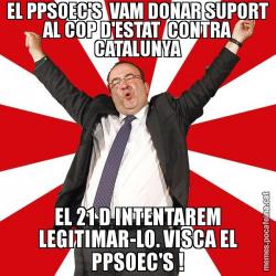 EL PPSOEC'S  VAM DONAR SUPORT AL COP D'ESTAT  CONTRA CATALUNYA EL 21 D INTENTAREM LEGITIMAR-LO. VISCA EL PPSOEC'S !