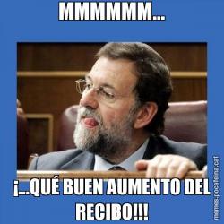 MMMMMM... ¡...QUÉ BUEN AUMENTO DEL RECIBO!!!
