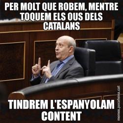 PER MOLT QUE ROBEM, MENTRE TOQUEM ELS OUS DELS CATALANS TINDREM L'ESPANYOLAM CONTENT