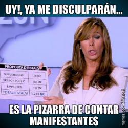 UY!, YA ME DISCULPARÁN... ES LA PIZARRA DE CONTAR MANIFESTANTES