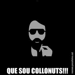 BON DIA!!!!                                                                                                               EL SABEN AQUEL QUE DIU QUE SOU COLLONUTS!!!
