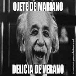 OJETE DE MARIANO DELICIA DE VERANO