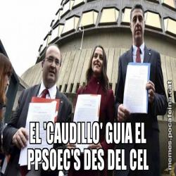EL 'CAUDILLO' GUIA EL PPSOEC'S DES DEL CEL