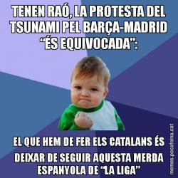 TENEN RAÓ, LA PROTESTA DEL TSUNAMI PEL BARÇA-MADRID “ÉS EQUIVOCADA”: EL QUE HEM DE FER ELS CATALANS ÉS DEIXAR DE SEGUIR AQUESTA MERDA ESPANYOLA DE “LA LIGA”
