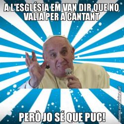 A L'ESGLÉSIA EM VAN DIR QUE NO VALIA PER A CANTANT PERÒ JO SÉ QUE PUC!
