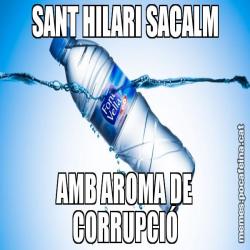 SANT HILARI SACALM AMB AROMA DE CORRUPCIÓ