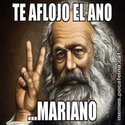 TE AFLOJO EL ANO ...MARIANO
