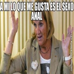 A MI LO QUE ME GUSTA ES EL SEXO ANAL