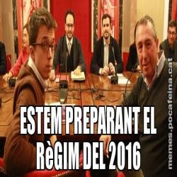 ESTEM PREPARANT EL RèGIM DEL 2016