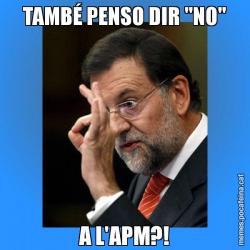 TAMBÉ PENSO DIR "NO" A L'APM?!