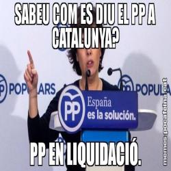 SABEU COM ES DIU EL PP A CATALUNYA? PP EN LIQUIDACIÓ.