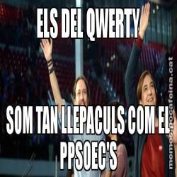 ELS DEL QWERTY SOM TAN LLEPACULS COM EL PPSOEC'S