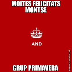 MOLTES FELICITATS MONTSE GRUP PRIMAVERA