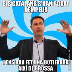ELS CATALANS S'HAN POSAT DEMPEUS I ENS HAN FET UNA BOTIFARRA AIXÍ DE GROSSA
