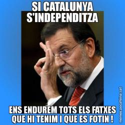 SI CATALUNYA S'INDEPENDITZA ENS ENDUREM TOTS ELS FATXES QUE HI TENIM I QUE ES FOTIN !
