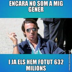 ENCARA NO SOM A MIG GENER I JA ELS HEM FOTUT 632 MILIONS