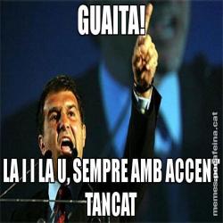 GUAITA! LA I I LA U, SEMPRE AMB ACCENT TANCAT