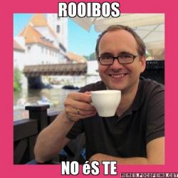 ROOIBOS NO éS TE