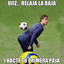 UIIZ... RELAJA LA RAJA I HACTE TU PRIMERA PAJA