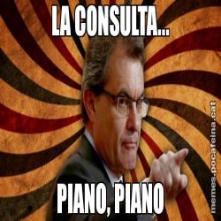 LA CONSULTA... PIANO, PIANO