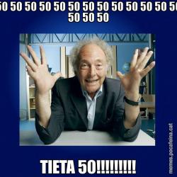 50 50 50 50 50 50 50 50 50 50 50 50 50 50 50 50 TIETA 50!!!!!!!!!