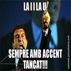 LA I I LA U, SEMPRE AMB ACCENT TANCAT!!!