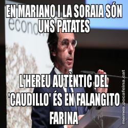 EN MARIANO I LA SORAIA SÓN UNS PATATES L'HEREU AUTÈNTIC DEL 'CAUDILLO' ÉS EN FALANGITO FARINA