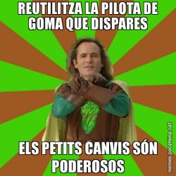 REUTILITZA LA PILOTA DE GOMA QUE DISPARES ELS PETITS CANVIS SÓN PODEROSOS