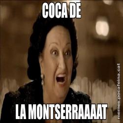 COCA DE LA MONTSERRAAAAT
