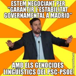 ESTEM NEGOCIANT PER "GARANTIR L'ESTABILITAT GOVERNAMENTAL A MADRID" AMB ELS GENOCIDES LINGÜÍSTICS DEL PSC-PSOE