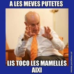 A LES MEVES PUTETES  LIS TOCO LES MAMELLES AIXI