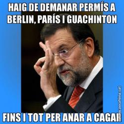 HAIG DE DEMANAR PERMÍS A BERLIN, PARÍS I GUACHINTON FINS I TOT PER ANAR A CAGAR